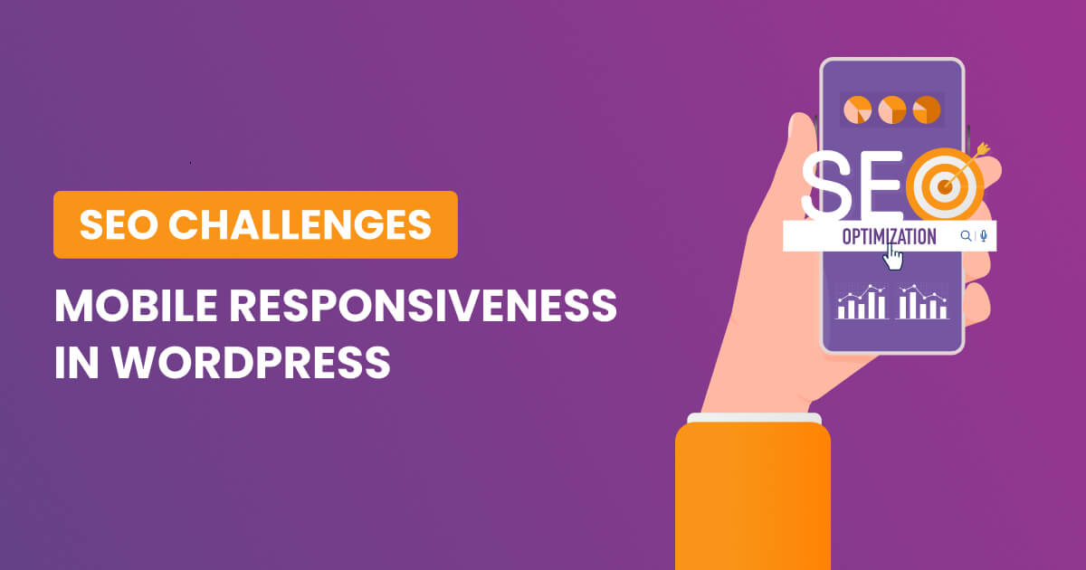 SEO challenges and mobile responsiveness in WordPress
