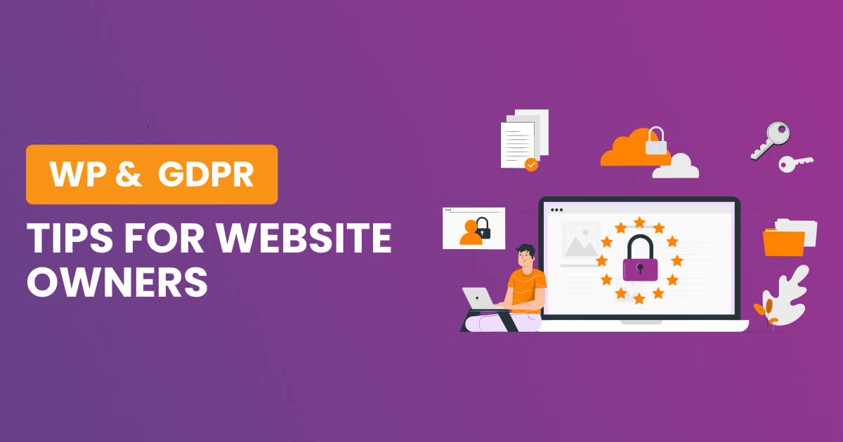 Your complete guide to WordPress and GDPR compliance